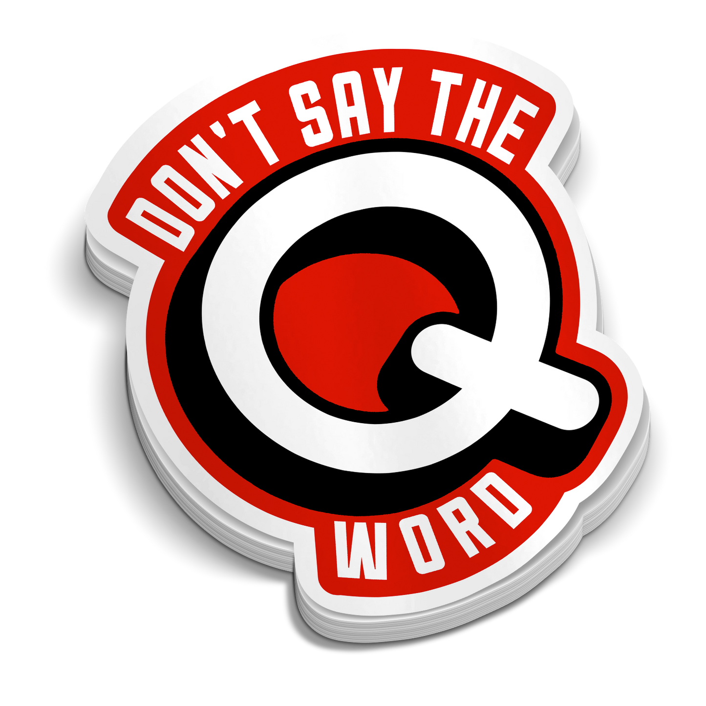 Don't Say the Q Word - Funny Medical Stickers