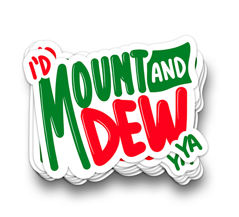 Mount Do Ya - Funny Tumbler Stickers