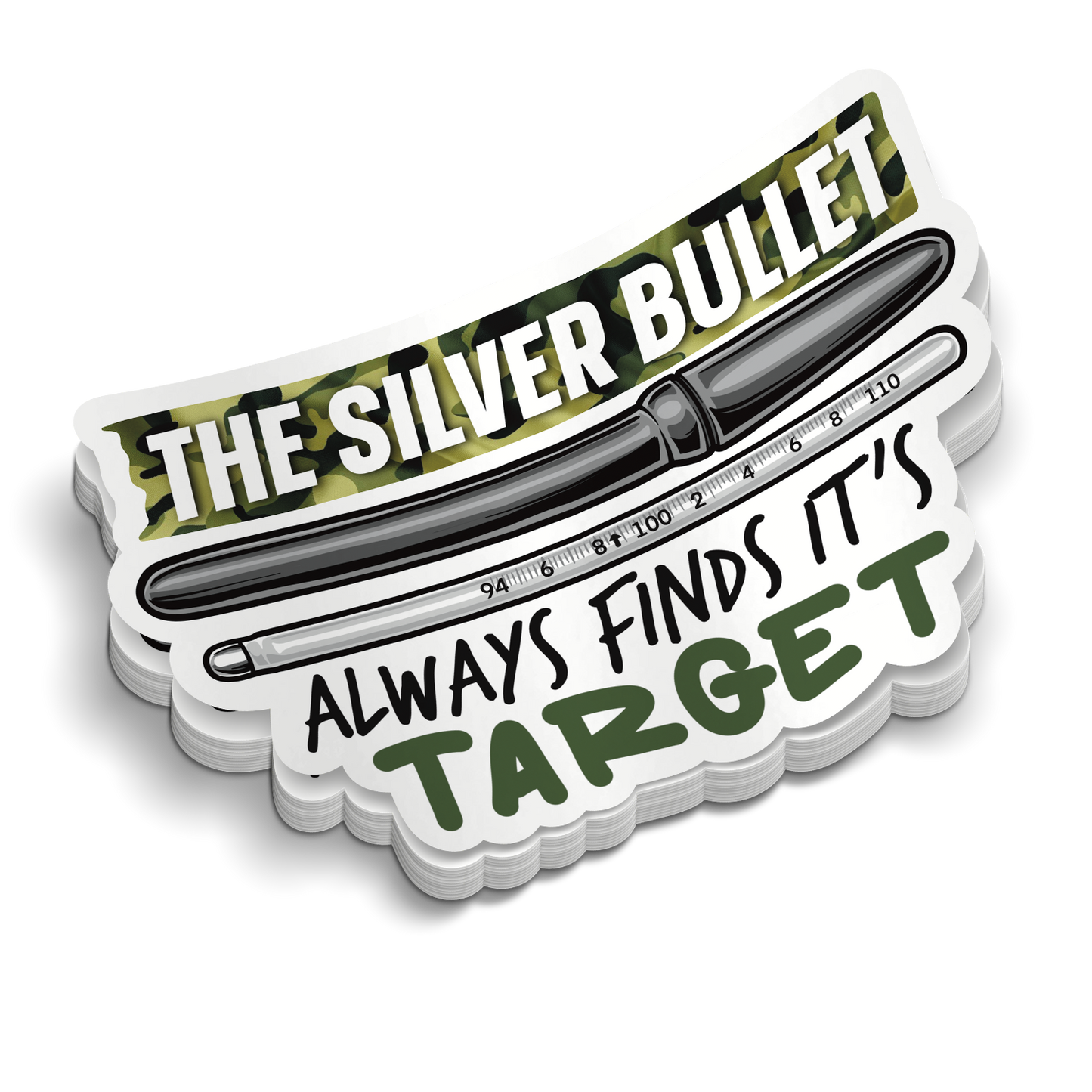 Silver Bullet | Funny Military Stickers | Perfect for Tumblers