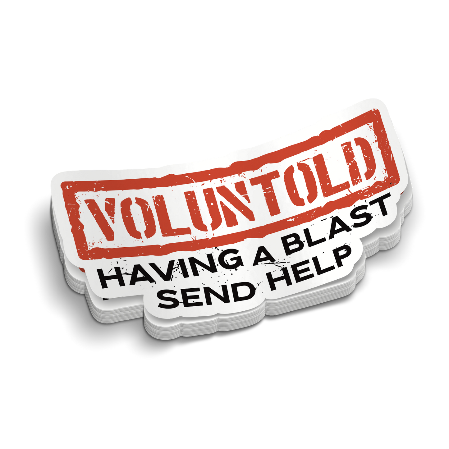 Voluntold | Funny Military Stickers | Perfect for Laptops