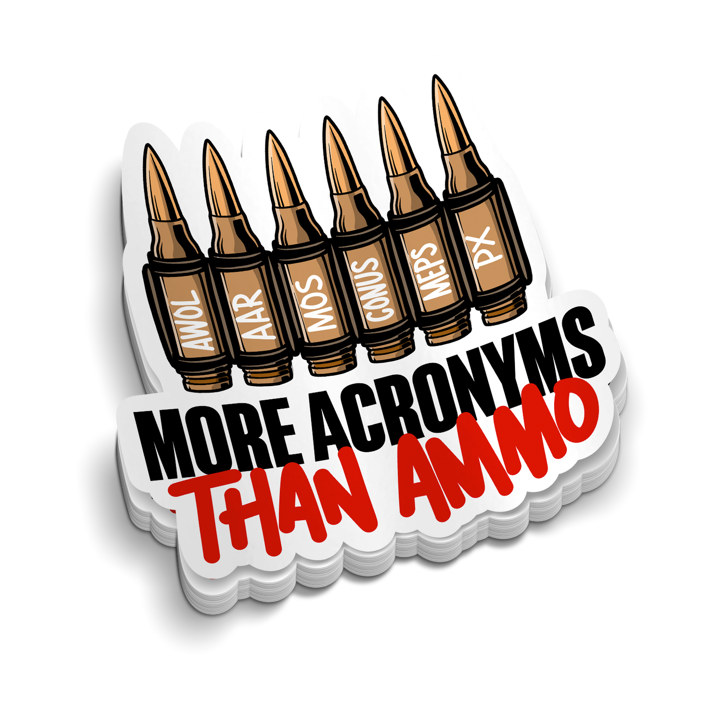 More Acronyms Than Ammo | Funny Military Stickers