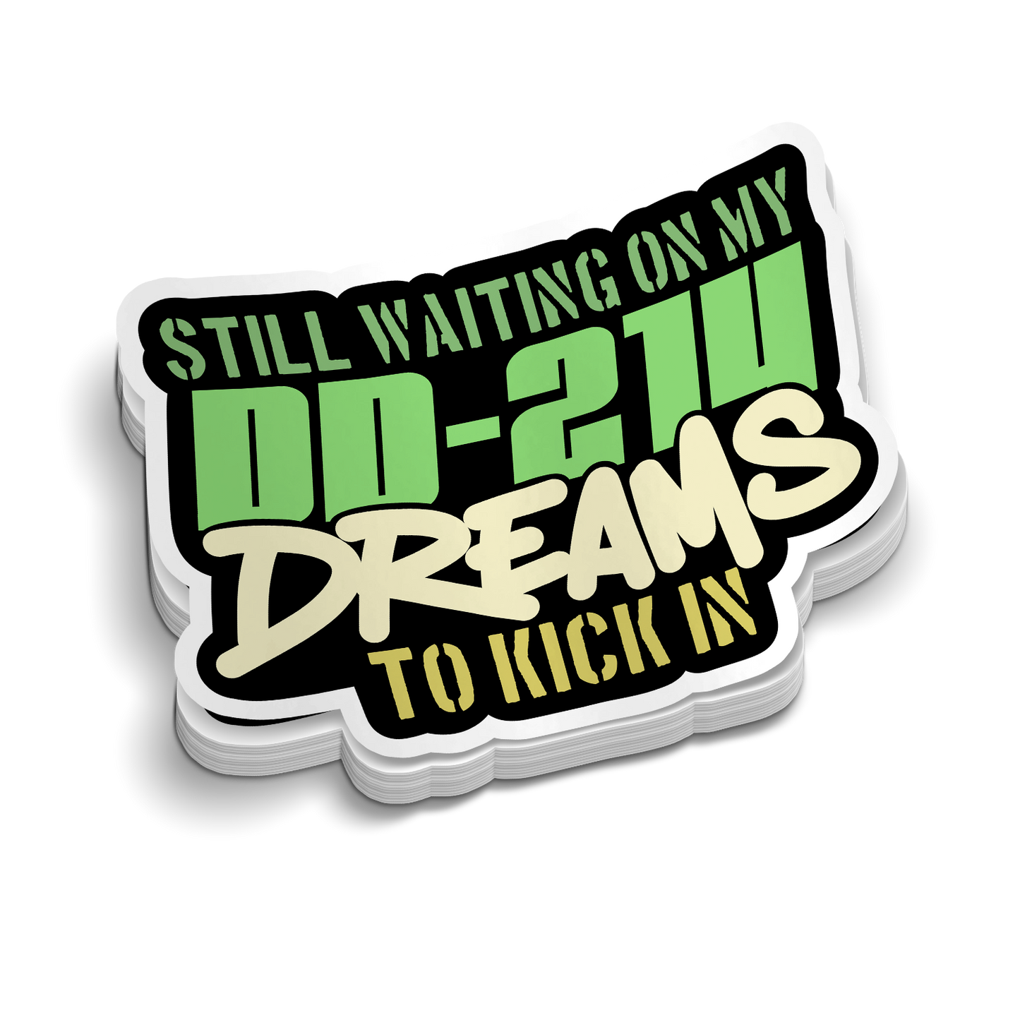 Waiting On My DD214 Dreams | Funny Military Stickers