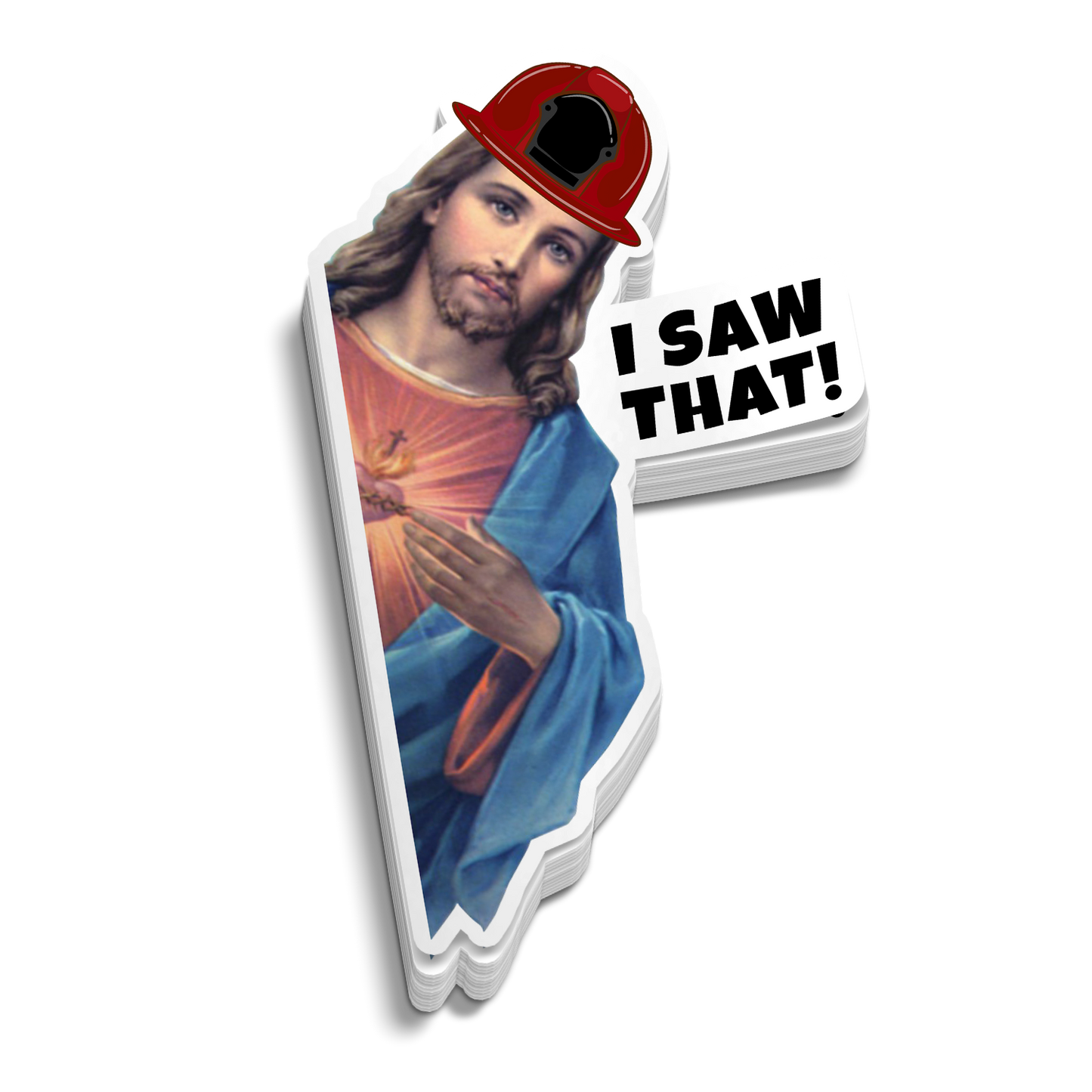 I Saw That Fireman Sticker