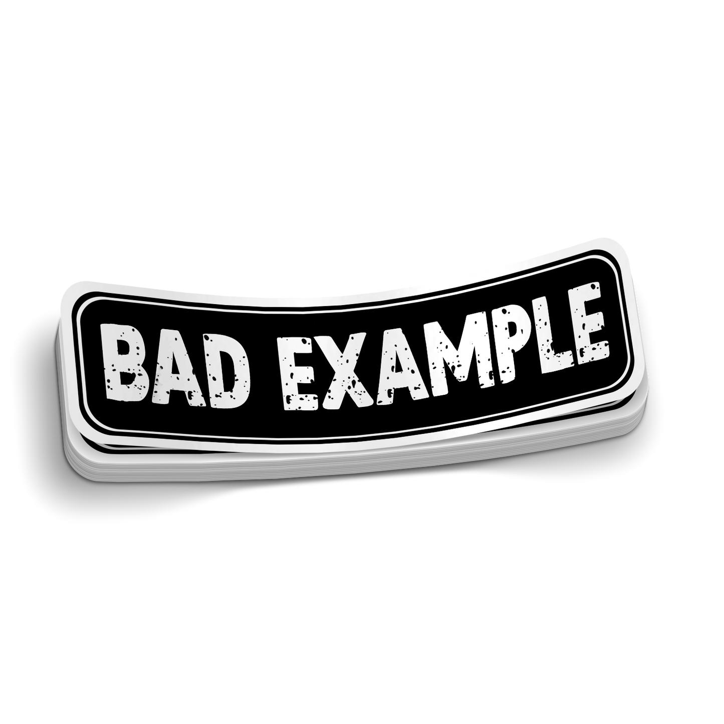 Bad Example Sticker