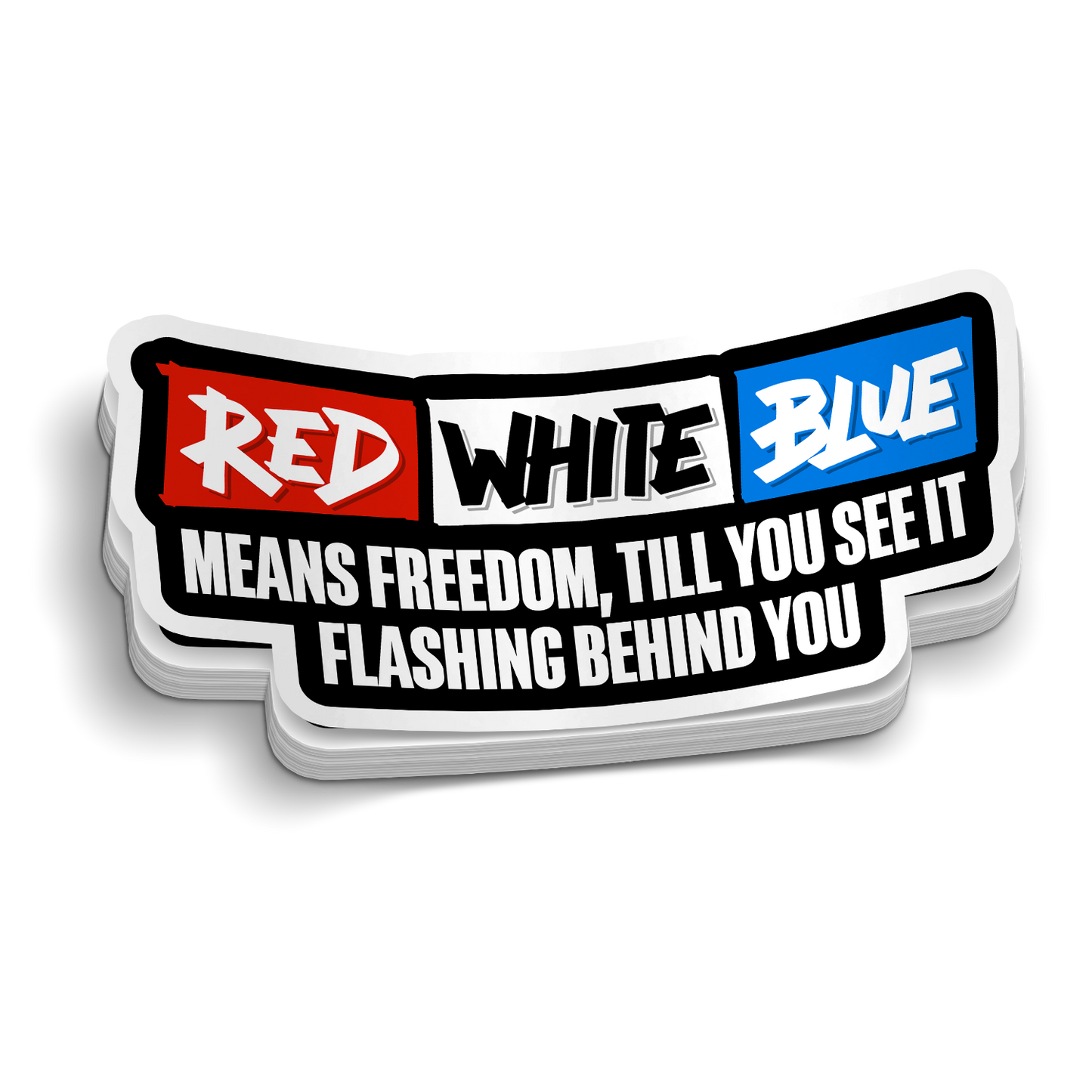 Red White Blue Behind You | Police & EMS Tumbler Stickers