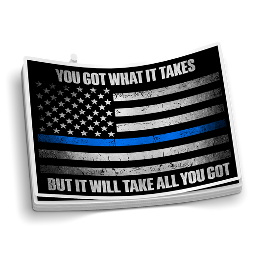 You Got What It Takes, Blue Line Police Sticker