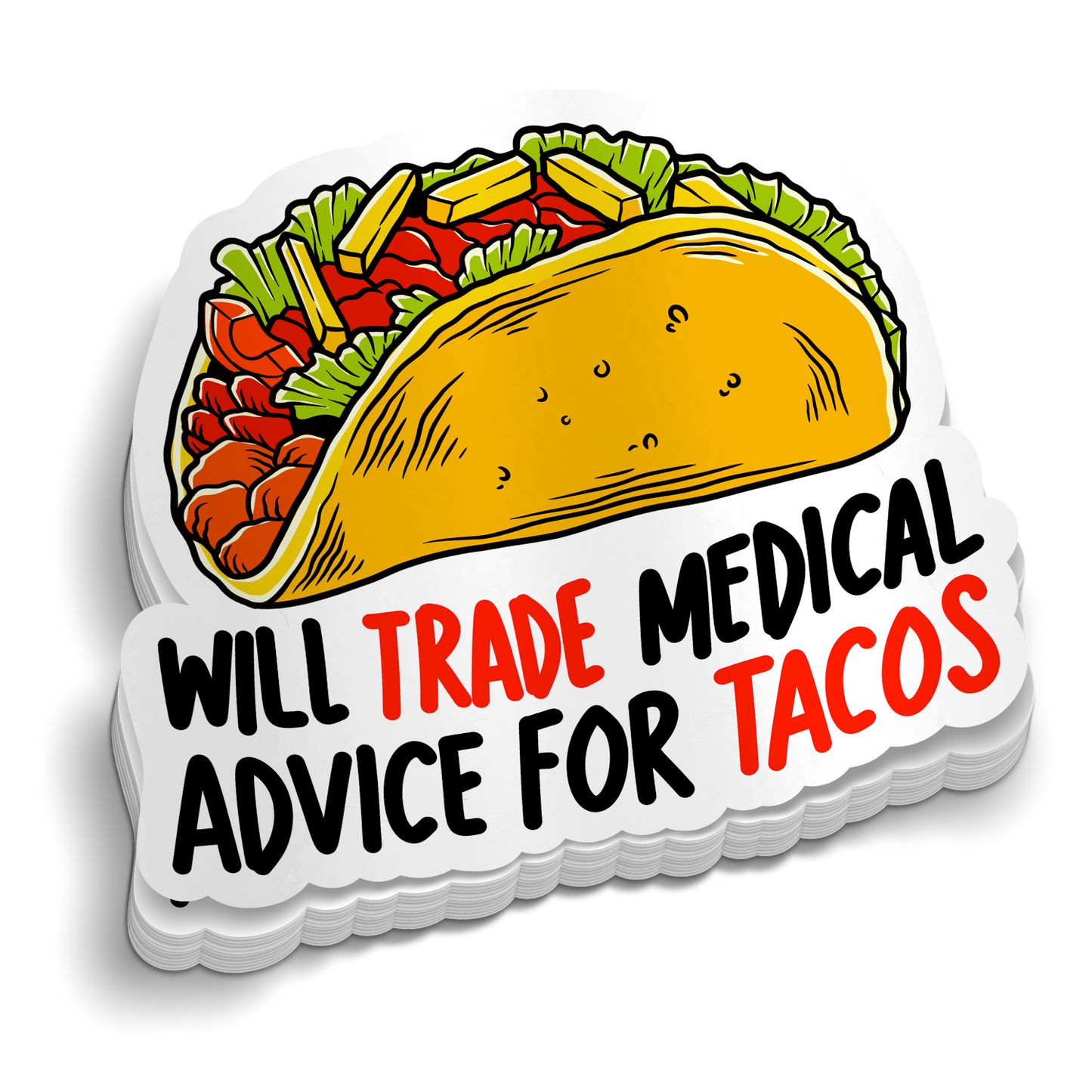 Trade Tacos for Medical Advice - Funny Medical Sticker