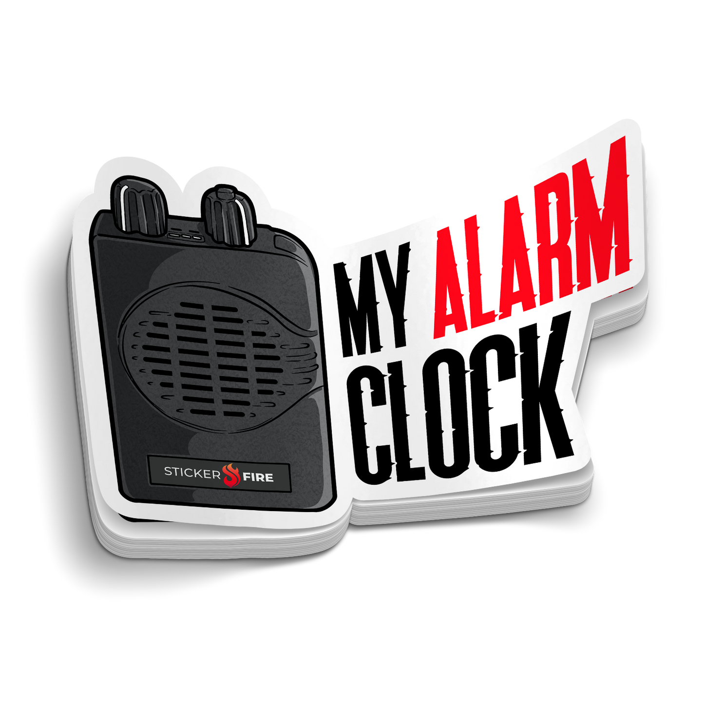 This is my Alarm Clock | Funny Firefighter Sticker