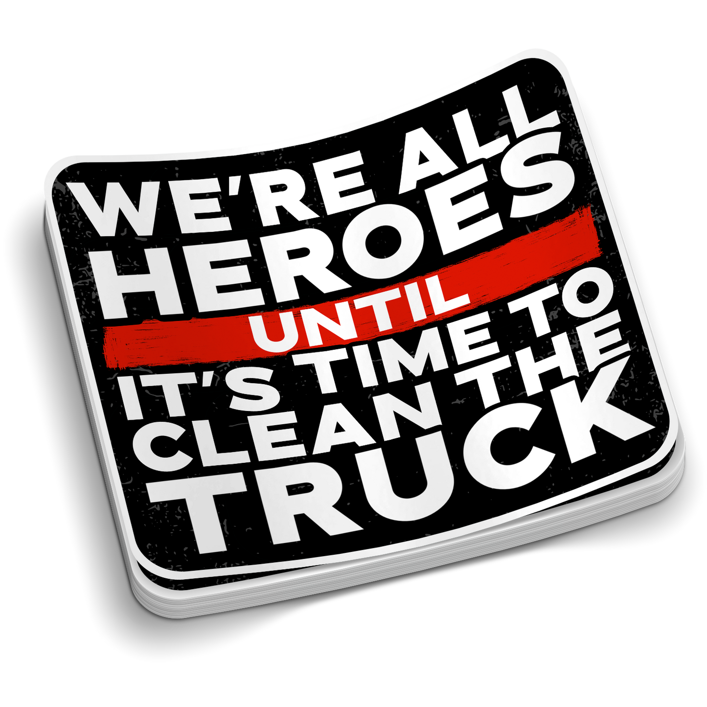 Clean The Truck | Firefighter Stickers
