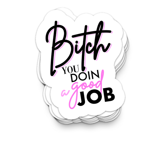 Good Job | Funny Sarcastic Stickers