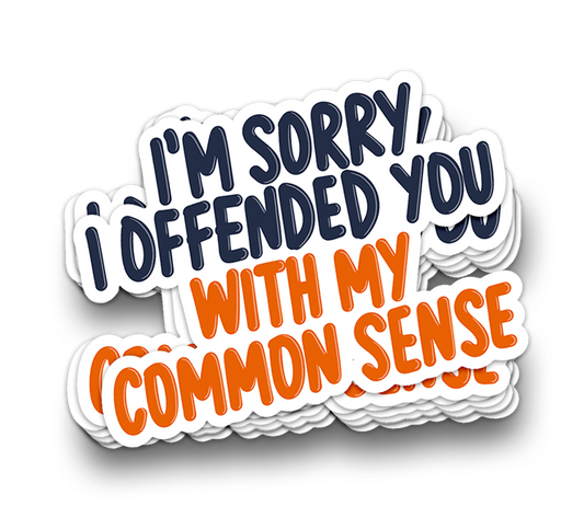 Sorry I Offended You | Sarcastic Tumbler Stickers