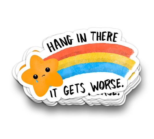 Hang In There - Funny Sarcastic Tumbler Stickers